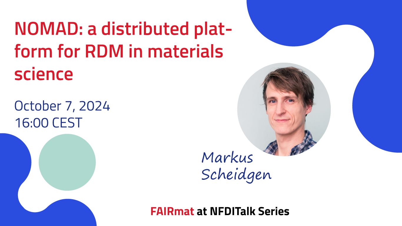 NFDITalk: NOMAD: a distributed platform for RDM in materials science